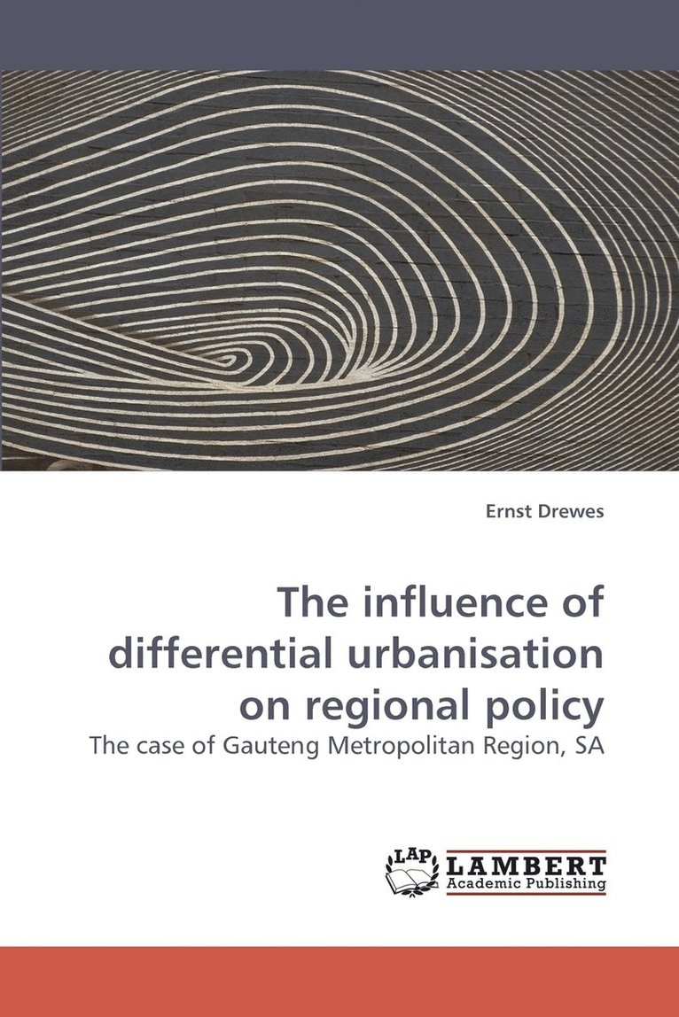 The Influence of Differential Urbanisation on Regional Policy 1