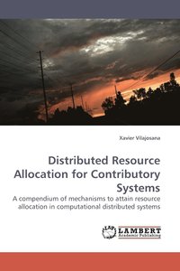 bokomslag Distributed Resource Allocation for Contributory Systems