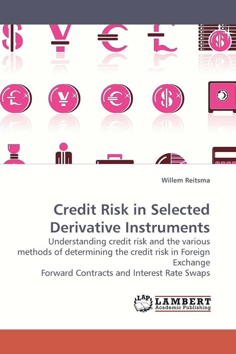 Credit Risk in Selected Derivative Instruments 1