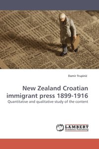 bokomslag New Zealand Croatian Immigrant Press 1899-1916