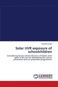 bokomslag Solar UVR exposure of schoolchildren