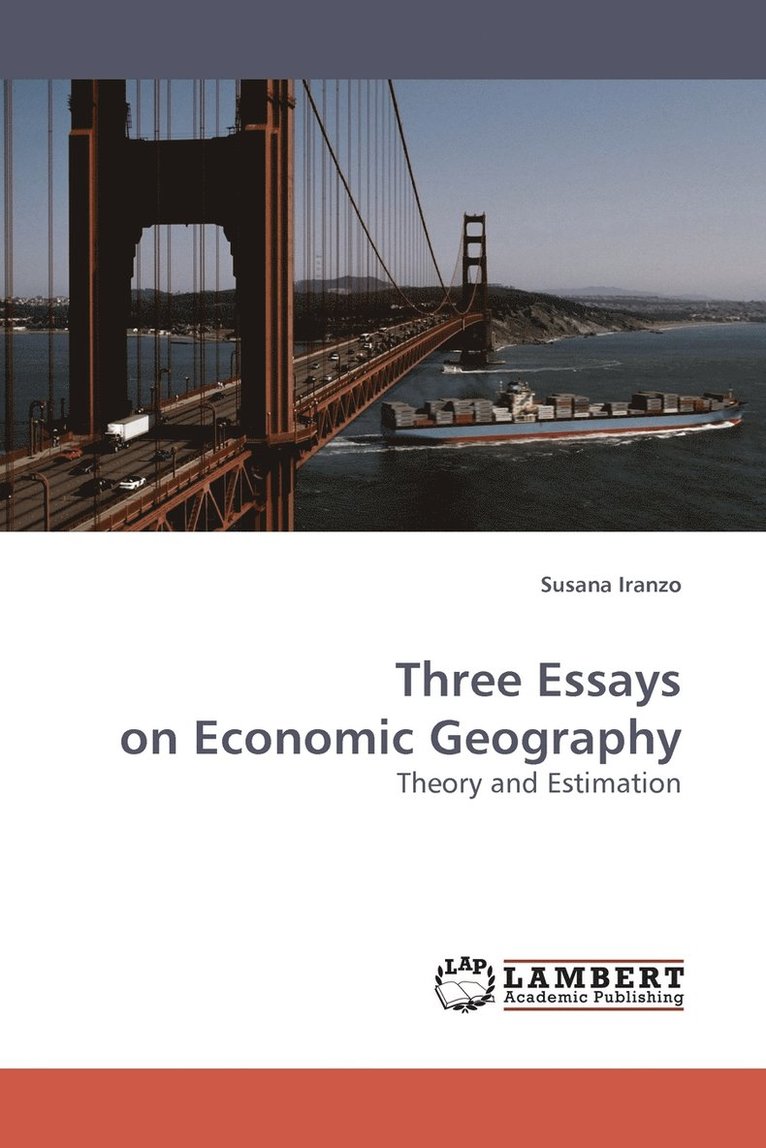 Three Essays on Economic Geography 1
