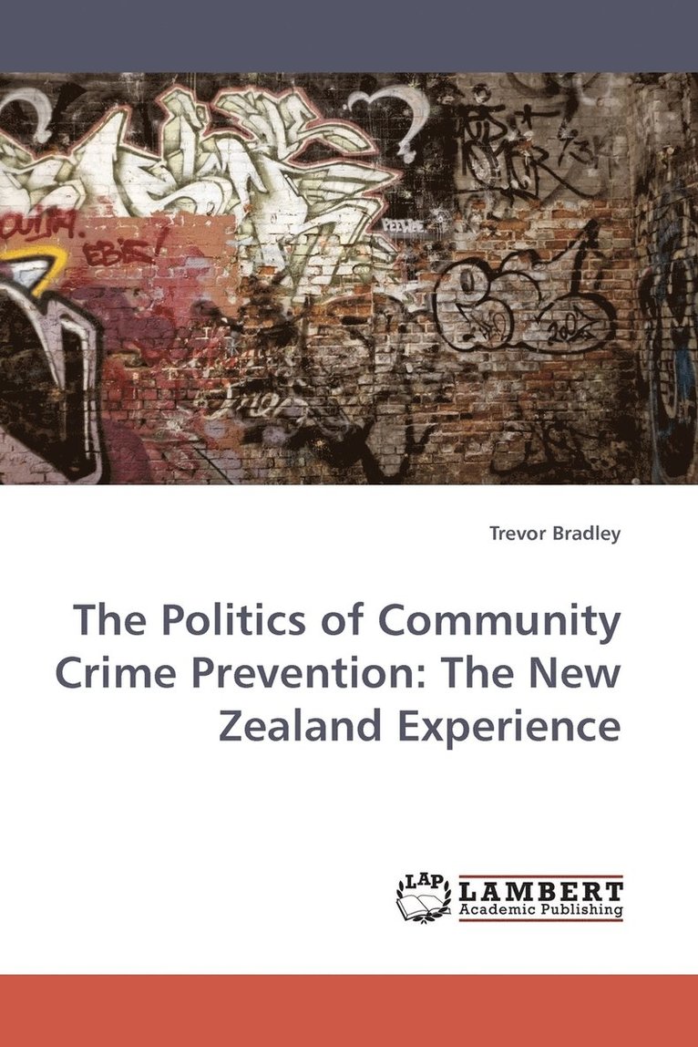 The Politics of Community Crime Prevention 1