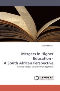 bokomslag Mergers in Higher Education - A South African Perspective