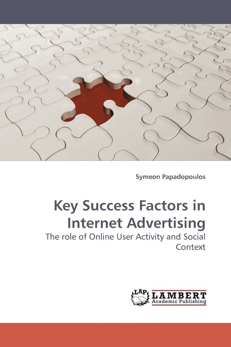 Key Success Factors in Internet Advertising 1