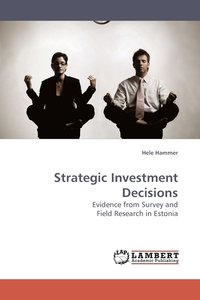 bokomslag Strategic Investment Decisions