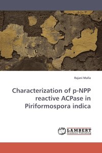 bokomslag Characterization of P-Npp Reactive Acpase in Piriformospora Indica