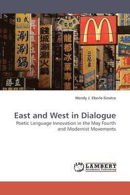 bokomslag East and West in Dialogue