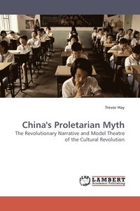 bokomslag China's Proletarian Myth