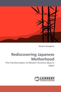 bokomslag Rediscovering Japanese Motherhood