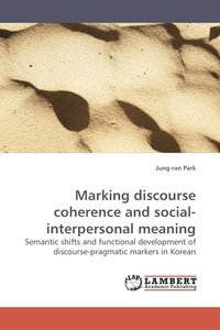bokomslag Marking Discourse Coherence and Social-Interpersonal Meaning
