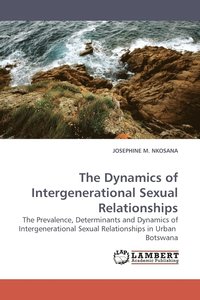 bokomslag The Dynamics of Intergenerational Sexual Relationships