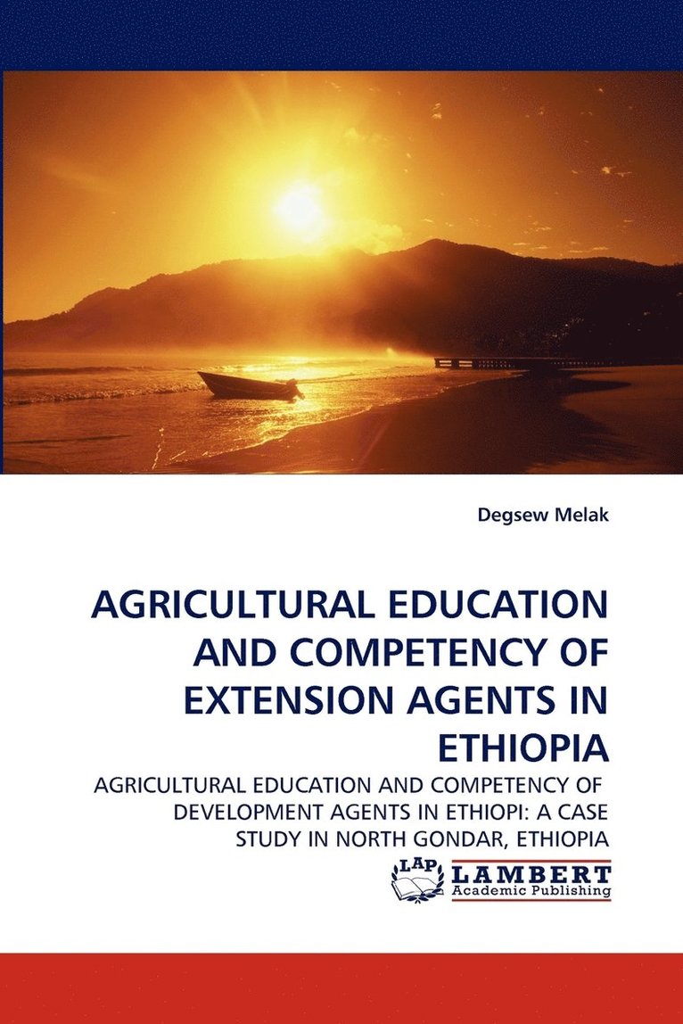 Agricultural Education and Competency of Extension Agents in Ethiopia 1