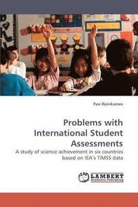 bokomslag Problems with International Student Assessments
