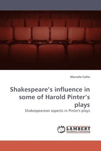 bokomslag Shakespeare's Influence in Some of Harold Pinter's Plays