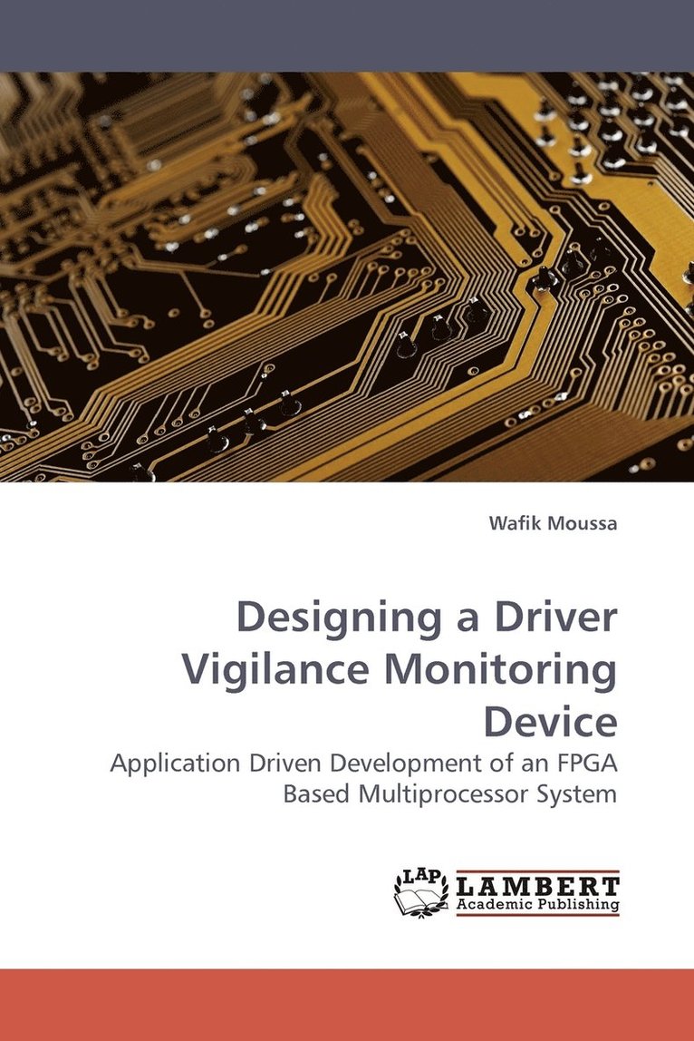 Designing a Driver Vigilance Monitoring Device 1