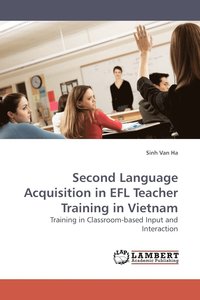 bokomslag Second Language Acquisition in Efl Teacher Training in Vietnam