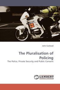 bokomslag The Pluralisation of Policing