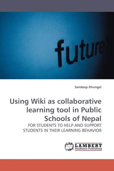 bokomslag Using Wiki as Collaborative Learning Tool in Public Schools of Nepal