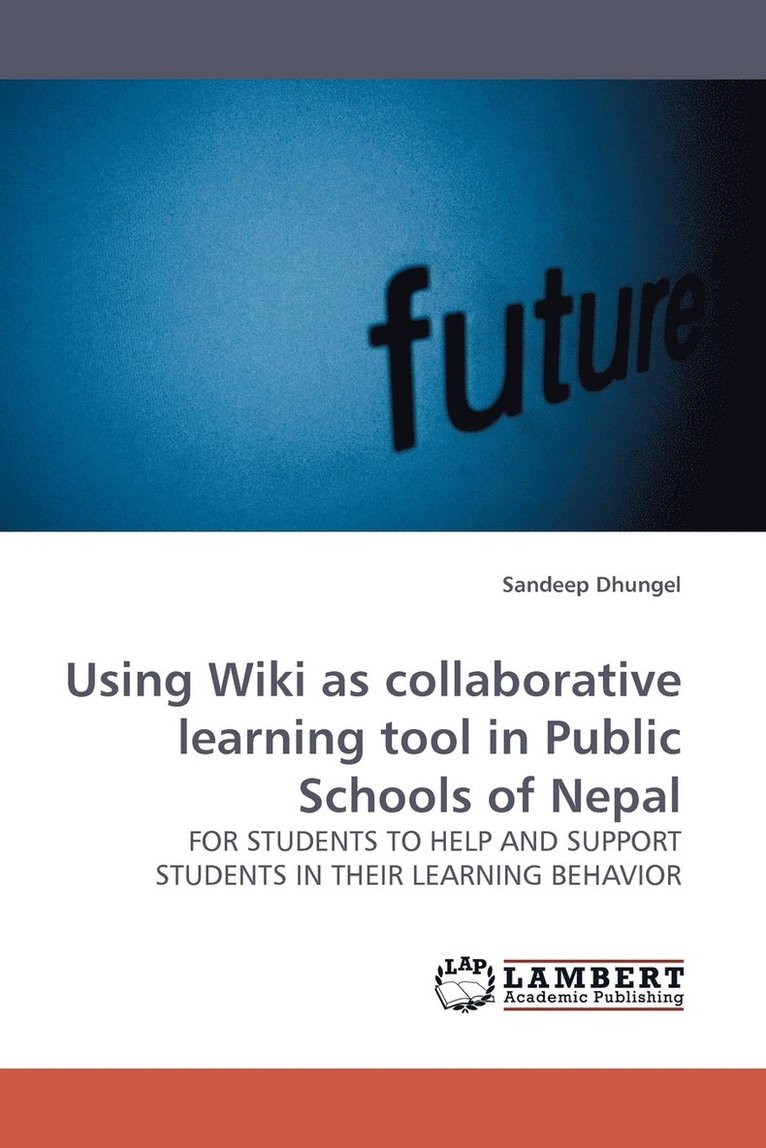Using Wiki as Collaborative Learning Tool in Public Schools of Nepal 1