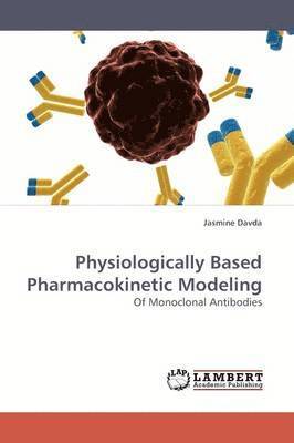 Jasmine Davda - Physiologically Based Pharmacokinetic Modeling, Häftad