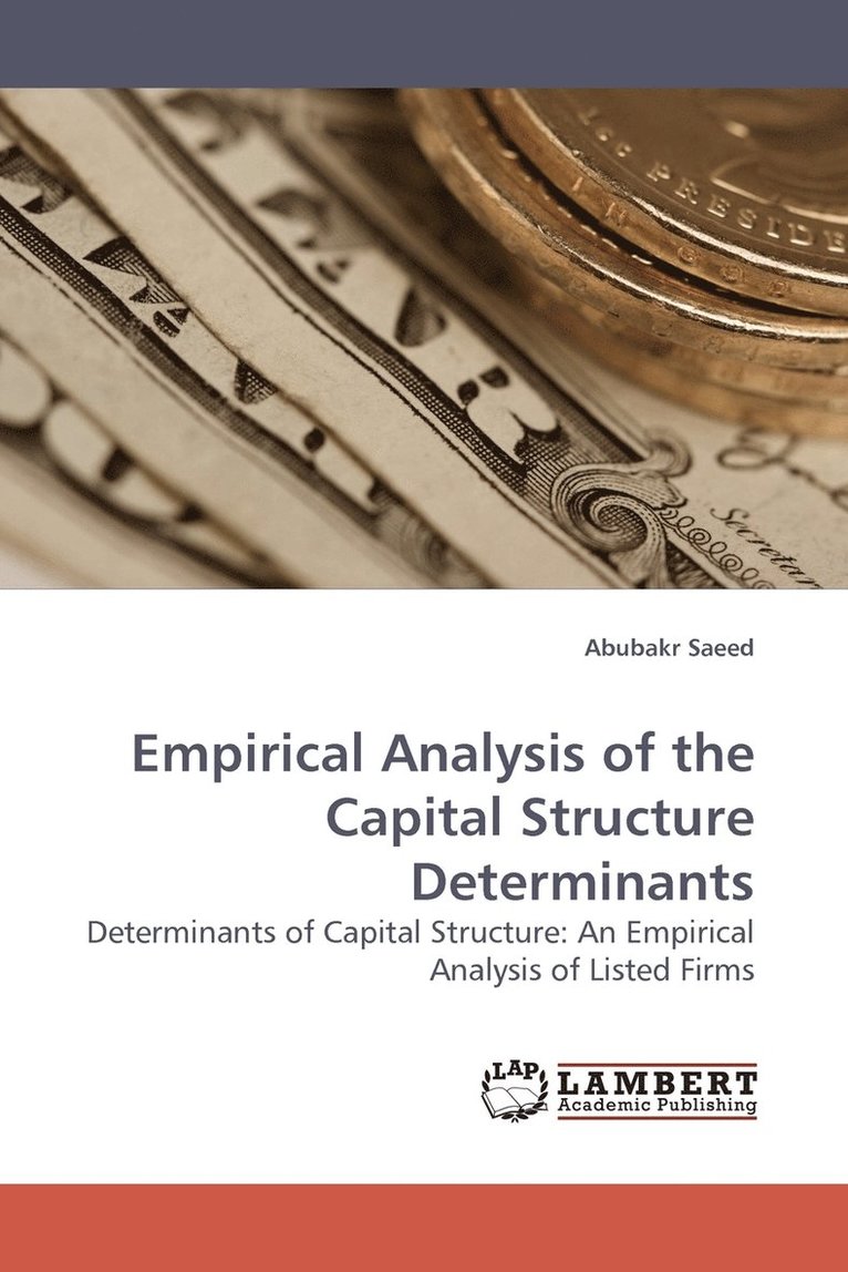 Empirical Analysis of the Capital Structure Determinants 1