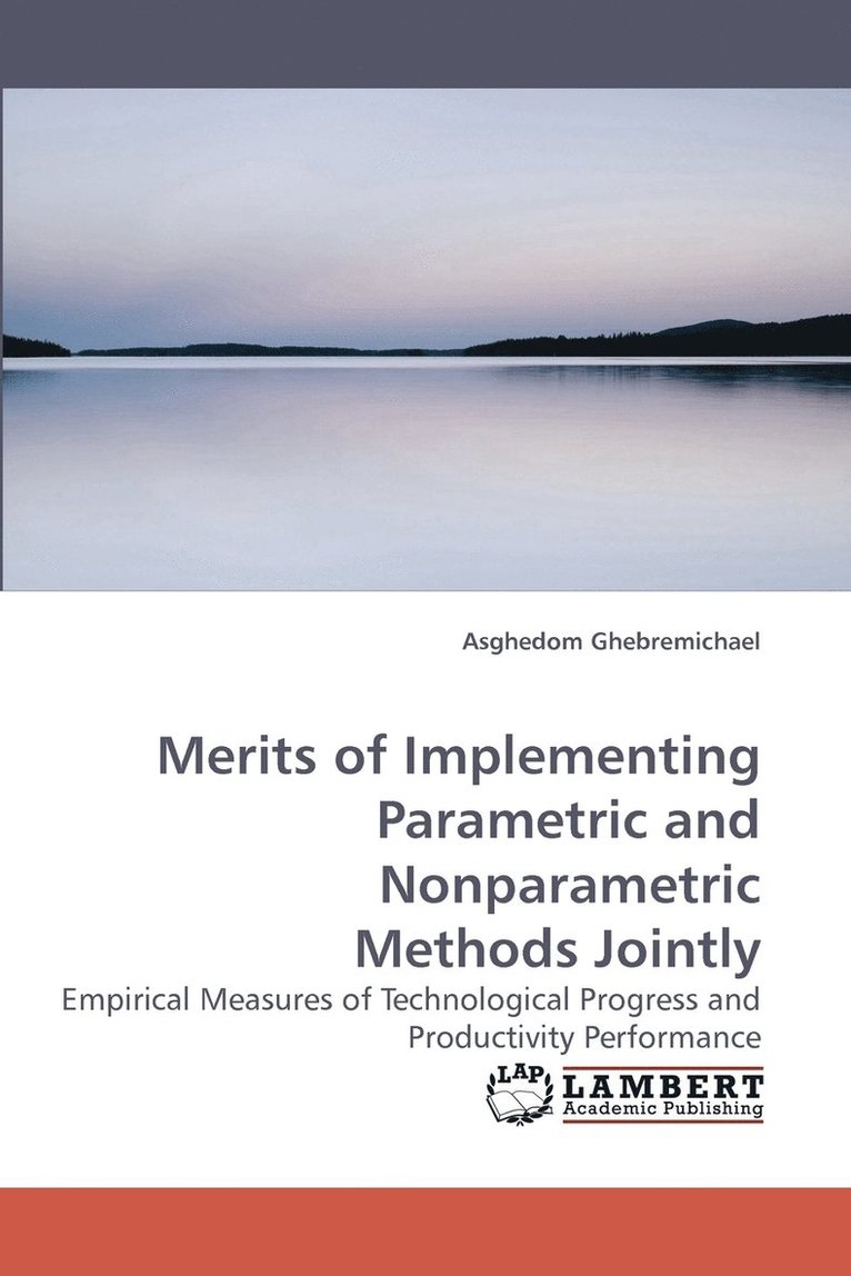 Merits of Implementing Parametric and Nonparametric Methods Jointly 1