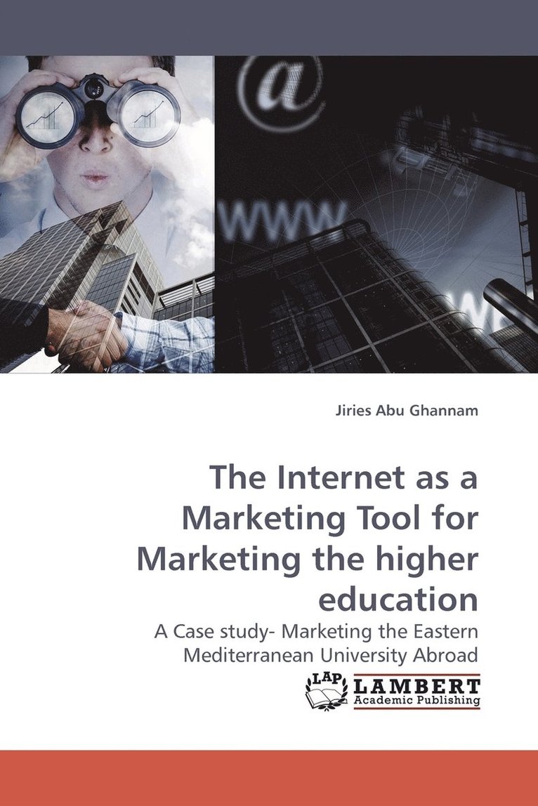 The Internet as a Marketing Tool for Marketing the Higher Education 1