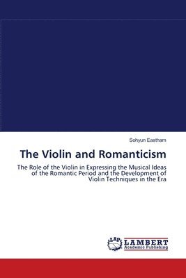 The Violin and Romanticism 1