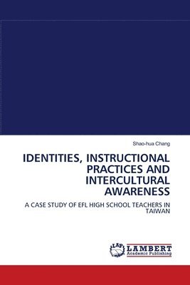 Identities, Instructional Practices and Intercultural Awareness 1