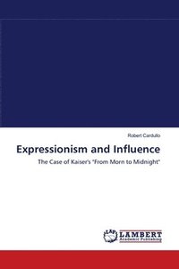 bokomslag Expressionism and Influence