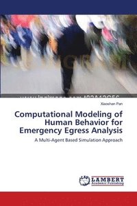 bokomslag Computational Modeling of Human Behavior for Emergency Egress Analysis