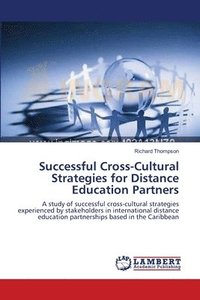 bokomslag Successful Cross-Cultural Strategies for Distance Education Partners