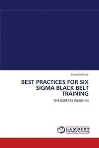 bokomslag Best Practices for Six SIGMA Black Belt Training