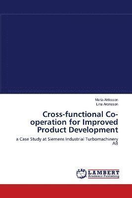 Cross-functional Co-operation for Improved Product Development 1