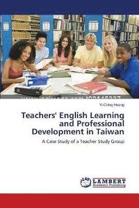 bokomslag Teachers' English Learning and Professional Development in Taiwan
