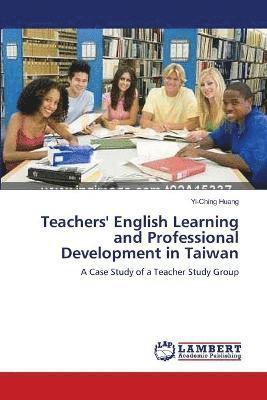 Teachers' English Learning and Professional Development in Taiwan 1