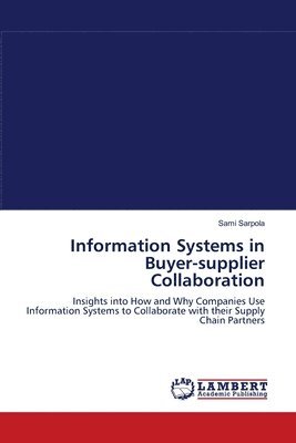 Information Systems in Buyer-supplier Collaboration 1