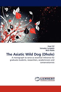 bokomslag The Asiatic Wild Dog (Dhole)