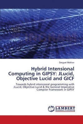 Hybrid Intensional Computing in GIPSY 1