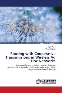 bokomslag Routing with Cooperative Transmissions in Wireless Ad Hoc Networks