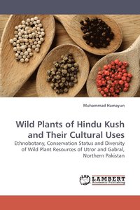 bokomslag Wild Plants of Hindu Kush and Their Cultural Uses