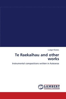 Te Raekaihau and other works 1