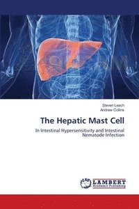 bokomslag The Hepatic Mast Cell
