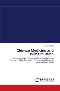 bokomslag Chinese Medicine and Wilhelm Reich