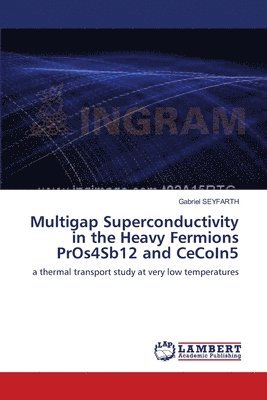 Multigap Superconductivity in the Heavy Fermions PrOs4Sb12 and CeCoIn5 1