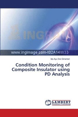 bokomslag Condition Monitoring of Composite Insulator using PD Analysis