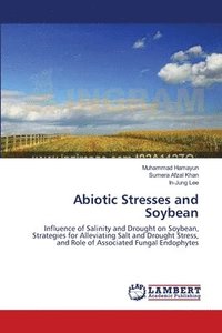 bokomslag Abiotic Stresses and Soybean