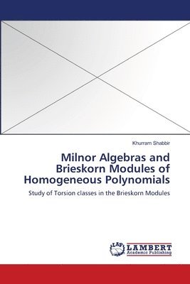 bokomslag Milnor Algebras and Brieskorn Modules of Homogeneous Polynomials