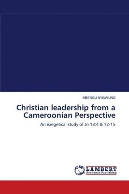 Christian leadership from a Cameroonian Perspective 1